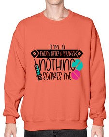 Im A Mom And A Nurse Nothing Scares Me Style Style 956# - nurse- Sweatshirt - Crew