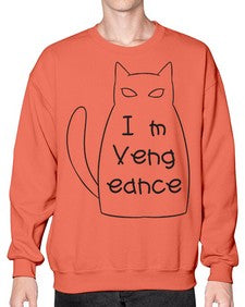 Im Vengeance - cats- Sweatshirt - Crew