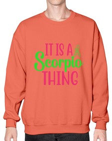 It is a scorpio thing 258# - scorpio- Sweatshirt - Crew
