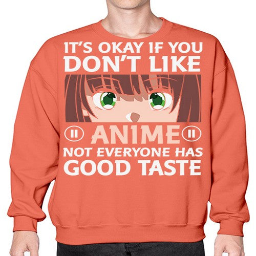 Its Ok If You Dont Like Anime 257# - anime- Sweatshirt - Crew