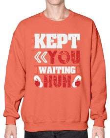 Kept you waiting huh 36# - video games- Sweatshirt - Crew