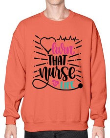 Livin That Nurse Life Style Style 1061# - nurse- Sweatshirt - Crew