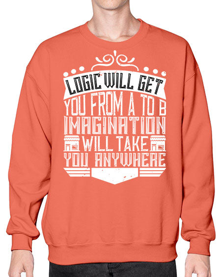 Logic will get you from A to B Imagination will take you anywhere Style 278# - architect- Sweatshirt - Crew