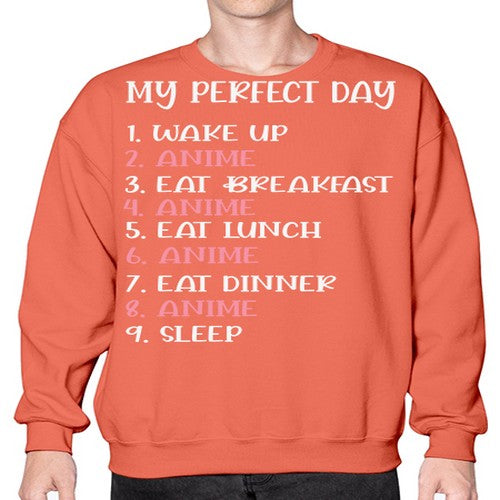 My Perfect Day Funny Kawaii Anime 269# - anime- Sweatshirt - Crew