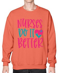 Nurses Do It Better Style 1241# - nurse- Sweatshirt - Crew