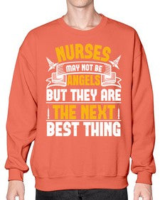 Nurses may not be angels but they are the next best thing Style 1247# - nurse- Sweatshirt - Crew