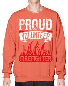 Proud Volunteer Firefighter Style 35# - volunteer- Sweatshirt - Crew