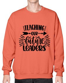 Teaching Our Future Style 1488# - teacher- Sweatshirt - Crew