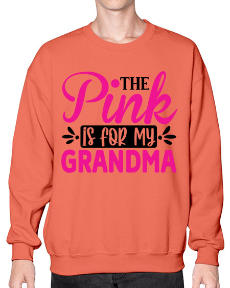 The Pink is for My Grandma 2# - breast cancer- Sweatshirt - Crew