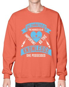 The character of the Nurses is as important as the knowledge she possesses Style 1507# - nurse- Sweatshirt - Crew