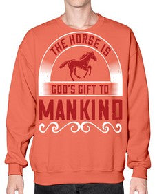 The horse is Gods gift to mankind Style 20# - horse- Sweatshirt - Crew