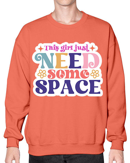 This girl just need some space 3# - space- Sweatshirt - Crew