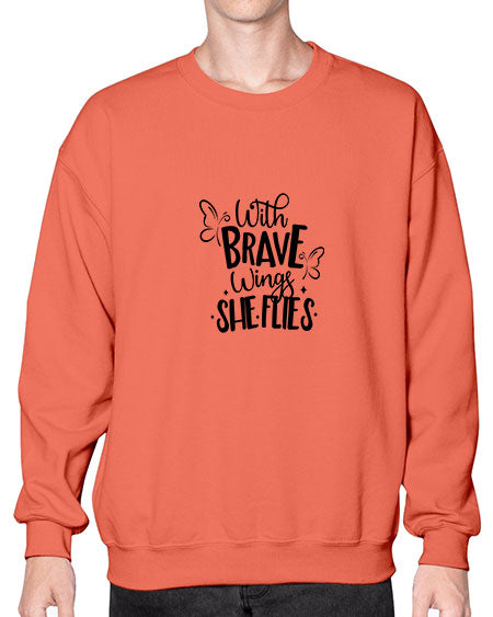 With Brave Wings She Flies - butterfly- Sweatshirt - Crew