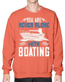 You are never alone with Boating 49# - boats- Sweatshirt - Crew