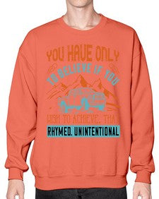 You have only to believe if you wish to achieve That rhymed Unintentional 13# - hot rod- Sweatshirt - Crew