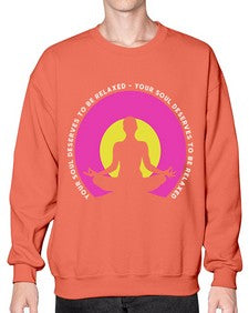 Your Soul Deserves to be Relaxed 657# - yoga- Sweatshirt - Crew