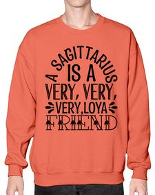a sagittarius is very loyal 61# - sagittarius- Sweatshirt - Crew