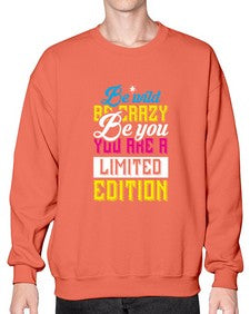 be wild be crazy be you you are a limited edition 43# - unicorn- Sweatshirt - Crew