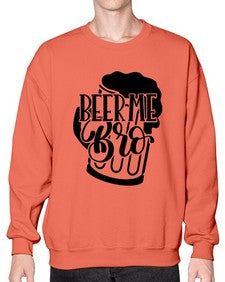 beer me bro 656# - beer- Sweatshirt - Crew