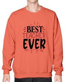 best teacher ever Style 81# - teacher- Sweatshirt - Crew