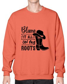 blame it all on my roots 261# - western- Sweatshirt - Crew