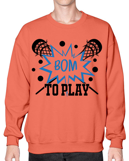 bom to play 16# - lacrosse- Sweatshirt - Crew