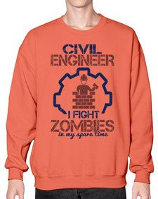 civil engineer i fight zombies in my spare time Style 87# - engineer- Sweatshirt - Crew