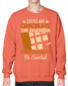 coffee and chocolatethe inventor of mocha should be sainted 99# - chocolate- Sweatshirt - Crew