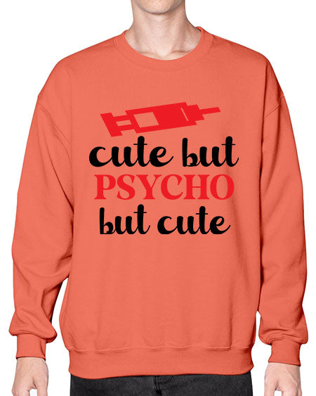 cute but psycho but cute 275# - general science- Sweatshirt - Crew
