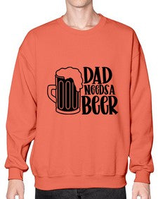 dad needs a beer 890# - beer- Sweatshirt - Crew
