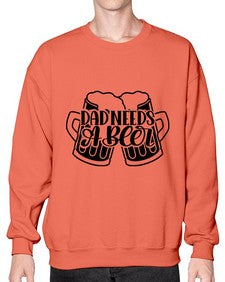 dad needs a beer 891# - beer- Sweatshirt - Crew