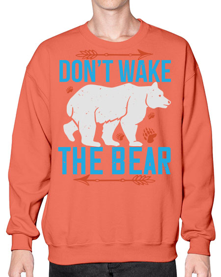 don’t wake the bear 101# - bears - animals- Sweatshirt - Crew