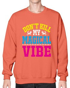 dont kill my magical vibe 95# - unicorn- Sweatshirt - Crew