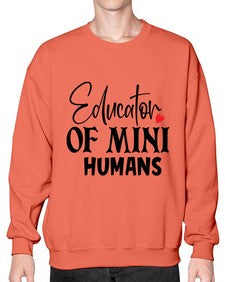 educator of mini humans Style 132# - teacher- Sweatshirt - Crew