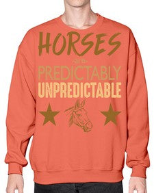 horses are unpredictable - horse- Sweatshirt - Crew