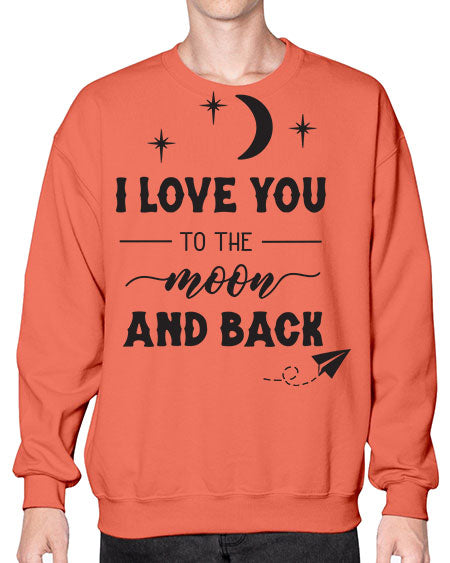 i love you to the moon and back 5# - moon- Sweatshirt - Crew