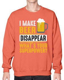 i make beer diaspper whats your super power 236# - beer- Sweatshirt - Crew