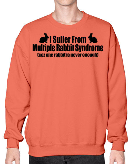 i suffer from mulitple rabbit syndrome - rabbit- Sweatshirt - Crew