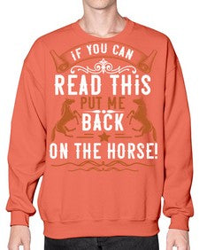 if you can read this put me back on the horse Style 37# - horse- Sweatshirt - Crew
