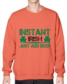 instant irish just add beer 1209# - beer- Sweatshirt - Crew