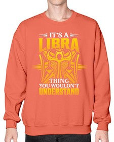 its a Libra thinggraphic 268# - libra- Sweatshirt - Crew