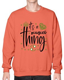 its a cancer thing 264# - cancer- Sweatshirt - Crew