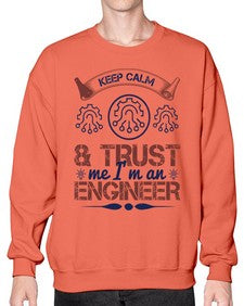 keep calm and trust me im an engineer Style 260# - engineer- Sweatshirt - Crew