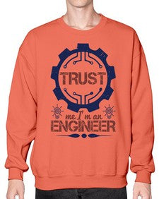 keep trust me im an engineer Style 262# - engineer- Sweatshirt - Crew