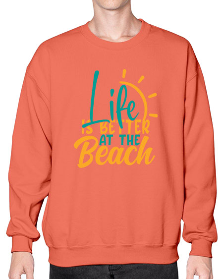 life is better at the beach Style 92# - summer- Sweatshirt - Crew