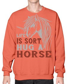 life is sort hug a horse Style 28# - horse- Sweatshirt - Crew