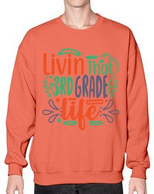livin that third garde life 507# - third grade- Sweatshirt - Crew