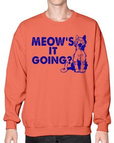 meows its going - cats- Sweatshirt - Crew