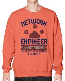 network engineer I am not arguing Im just explaining im right Style 305# - engineer- Sweatshirt - Crew