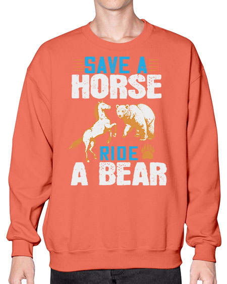 save a horse ride a bear 245# - bears - animals- Sweatshirt - Crew